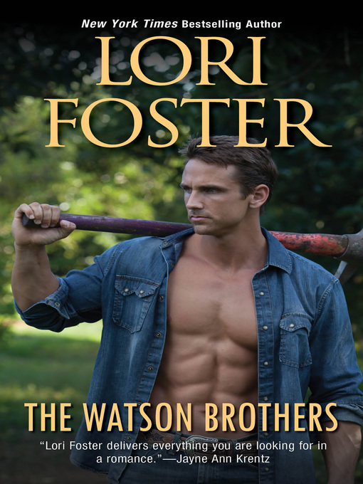 Title details for The Watson Brothers by Lori Foster - Wait list